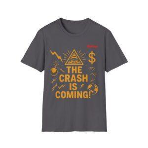 T-Shirt — “The Crash Is Coming!” Conspiracy Graphic Tee